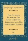Francois-Rene De Chateaubriand, François-René De Chateaubriand - Der Congress Zu Verona; Der Krieg in Spanien; Verhandlungen; Die Spanischen Colonien, Vol. 1 (Classic Reprint)