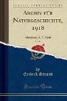 Embrik Strand - Archiv für Naturgeschichte, 1918, Vol. 84