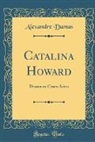 Alexandre Dumas - Catalina Howard