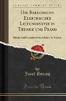 Josef Herzog - Die Berechnung Elektrischer Leitungsnetze in Theorie und Praxis, Vol. 1
