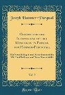 Joseph Hammer-Purgstall - Geschichte der Ilchane das 1st der Mongolen in Persien von Hammer-Purgstall, Vol. 2