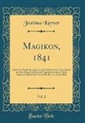 Justinus Kerner - Magikon, 1841, Vol. 2