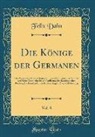 Felix Dahn - Die Könige der Germanen, Vol. 8