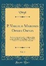 Virgil Virgil - P. Virgilii Maronis Opera Omnia, Vol. 4