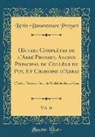 Liévin-Bonaventure Proyart - OEuvres Complètes de l'Abbé Proyart, Ancien Principal du Collège du Puy, Et Chanoine d'Arras, Vol. 16