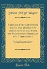 Johann Philipp Wagner - Ueber die Fortschreitende Kultur und Verbreitung der Merinos-Schaafzucht mit Statistischen Beiträgen und Uebersichten