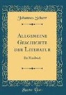 Johannes Scherr - Allgemeine Geschichte der Literatur