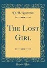D. H. Lawrence - The Lost Girl (Classic Reprint)