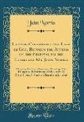 John Norris - Letters Concerning the Love of God, Between the Author of the Proposal to the Ladies and Mr. John Norris