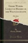 Georg Weber - Georg Webers Lehr-und Handbuch der Weltgeschichte, Vol. 2