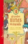 Gillian Richardson, Kim Rosen - 10 grandes rutas del mundo