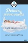 Manuel Fernández Muñoz - El arte del buen dormir