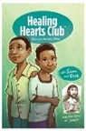 Harriet Hill, Margaret Hill, Margi McCombs - Healing Heart's Club Story & Activity Book
