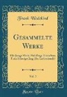 Frank Wedekind - Gesammelte Werke, Vol. 2