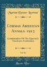 Marion Dexter Learned - German American Annals, 1913, Vol. 15