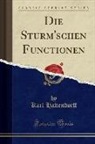 Karl Hattendorff - Die Sturm'schen Functionen (Classic Reprint)