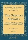 Charles C. F. Greville - The Greville Memoirs, Vol. 1 of 3