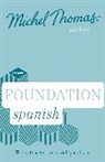 Michel Thomas, Michel Thomas - Foundation Spanish New Edition Learn Spanish with Michel Thomas (Hörbuch)