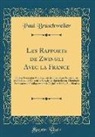 Paul Brüschweiler - Les Rapports de Zwingli Avec la France
