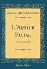 Charles-Albert Demoustier - L'Amour Filial