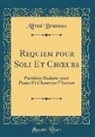 Alfred Bruneau - Requiem pour Soli Et Choeurs