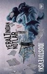 Fyodor Mihaylovic Dostoyevski - Yeraltindan Notlar
