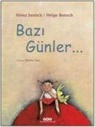 Helga Bansch, Heinz Janisch - Bazi Günler