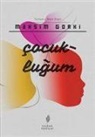 Maksim Gorki - Cocuklugum