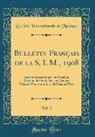 Société Internationale de Musique - Bulletin Français de la S. I. M., 1908, Vol. 4