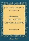 Società Promotrice Delle Belle Arti - Ricordo della XLVI Esposizione, 1887 (Classic Reprint)