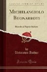 Unknown Author - Michelangiolo Buonarroti