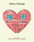 Stacey Rawlings, Stacey and Monterio Rawlings - My Heart Is A House