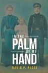David P. Pucci - In The Palm of My Hand