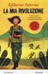 Katherine Paterson - La mia rivoluzione