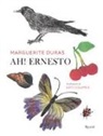 Marguerite Duras, K. Couprie - Ah! Ernesto