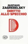 Gustavo Zagrebelsky - Diritto allo specchio