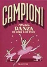 Sarah Rossi, E. Antonioni - Campioni della danza di ieri e oggi