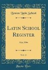 Boston Latin School - Latin School Register, Vol. 23