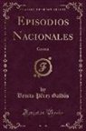Benito Pérez Galdós - Episodios Nacionales