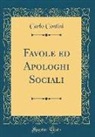Carlo Contini - Favole ed Apologhi Sociali (Classic Reprint)
