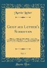 Martin Luther - Geist aus Luther's Schriften, Vol. 3