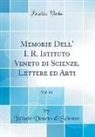 Istituto Veneto Di Scienze - Memorie Dell' I. R. Istituto Veneto di Scienze, Lettere ed Arti, Vol. 11 (Classic Reprint)