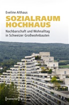 Eveline Althaus - Sozialraum Hochhaus