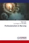 Burc Çuvalci, Burcu Çuvalci, Didem Sarimehmet, Aysun Akcakaya Didem Sarimehmet, Aysun Akcakaya - Didem Sarimehmet, Aysun Akcakaya . Didem Sarimehmet... - Professionalism in Nursing