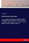 Ledyard Bill - Pen-Pictures of the War