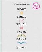 Sybil Kapoor, Kapoor Sybil - Sight Smell Touch Taste Sound