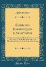 Aristoxenus Aristoxenus - Éléments Harmoniques d'Aristoxène