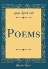 Anna Blackwell - Poems (Classic Reprint)