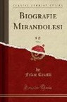 Felice Ceretti - Biografie Mirandolesi, Vol. 4