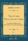 Adolphe Garnier - Traité des Facultés de l'Ame, Vol. 1